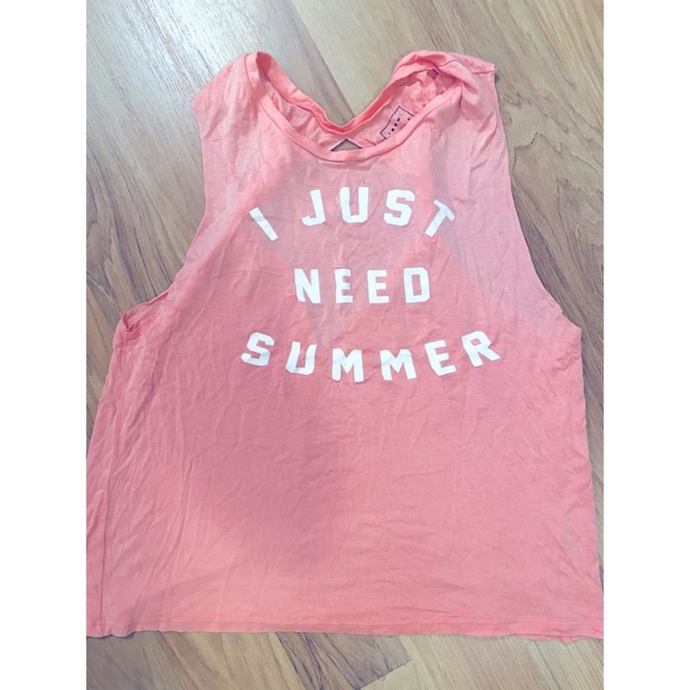I just need summer tank